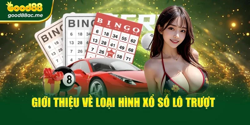 Giới thiệu về loại hình xổ số lô trượt