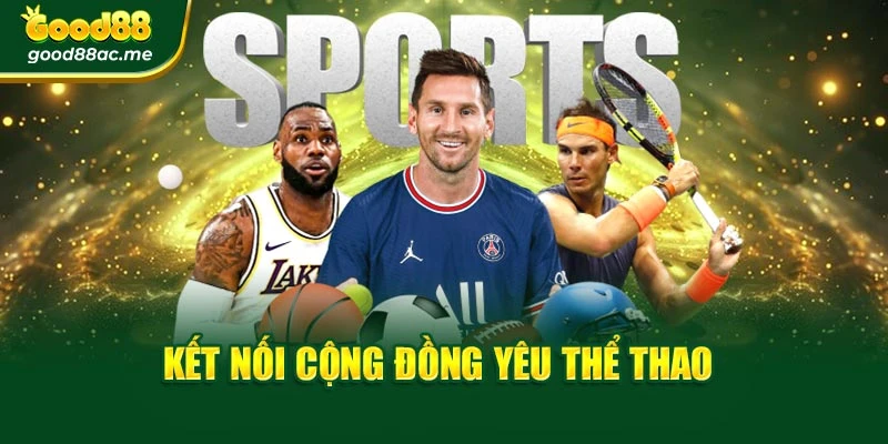 Kết nối cộng đồng yêu thể thao